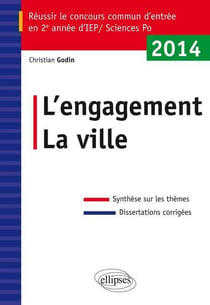 Épreuve de questions contemporaines - l'engagement la ville - concours d'entrée en 2e année Sciences-Po/IEP 2014