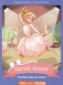 Sarah danse Tome 1 : premiers pas sur scène