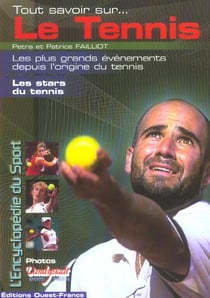 Tout savoir sur  le tennis