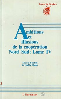 Ambitions et illusions de  la cooperation nord-sud : lomé iv