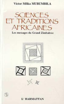 Sciences et traditions africaines - le message du grand zimbabwe
