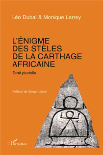 L'énigme des stèles de la Carthage africaine - tanit plurielle