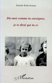 Dis-moi comment tu enseignes, je te dirai qui tu es