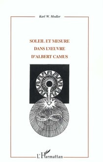 SOLEIL ET MESURE DANS L'?UVRE D'ALBERT CAMUS