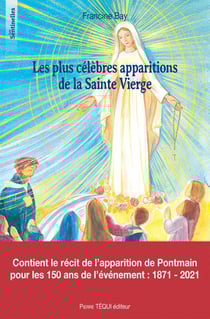 Les plus célèbres apparitions de la sainte Vierge