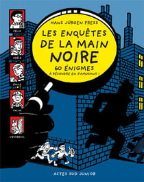 Les enquêtes de la main noire - 60 énigmes à résoudre en s'amusant !