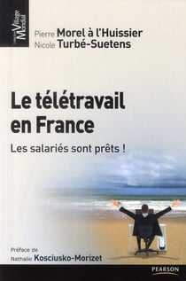 Le télétravail en france - les salariés sont prêts !