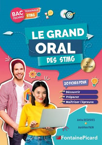 Le grand oral des STMG : 20 fiches pour découvrir  / préparer / maitriser l'épreuve Tle STMG