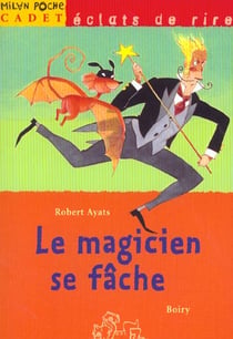 Le magicien se fache