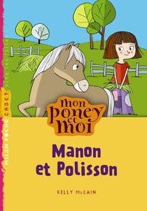 Mon poney et moi t.1 - Manon et Polisson