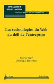Les technologies du Web au défi de l'entreprise
