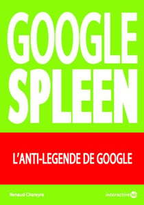 Google spleen - l'anti-légende de google