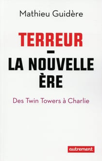 Terreur : la nouvelle ère