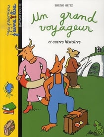 Un grand voyageur et autres histoires