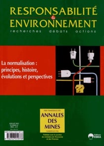 REVUE RESPONSABILITE & ENVIRONNEMENT n.67 : la normalisation : principes, histoire, évolutions et prespectives - juillet 2012