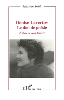 Denise levertov - le don de la poesie