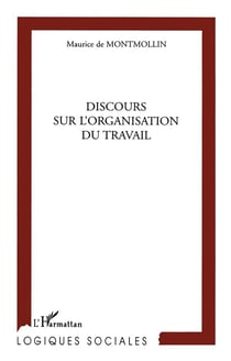 DISCOURS SUR L'ORGANISATION DU TRAVAIL
