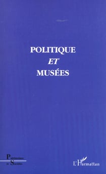 POLITIQUE ET MUSÉES