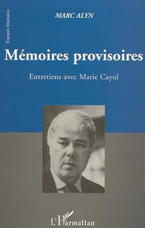 Memoires provisoires entretiens avec marie cayrol