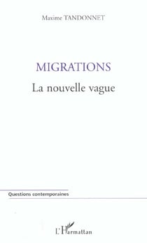 Migrations : La nouvelle vague