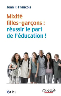 Mixité filles-garçons : réussir le pari de l'éducation
