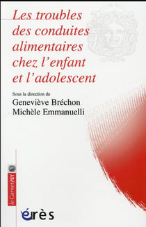 Les troubles des conduites alimentaires chez l'enfant et l'adolescent