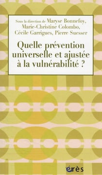 Quelle prévention universelle et ajustée à la vulnérabilité ?