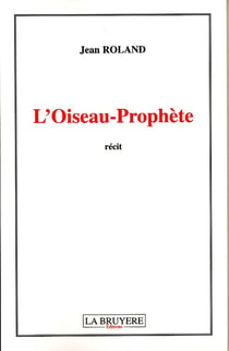 L'OISEAU PROPHETE