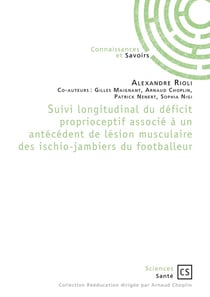 Suivi longitudinal du déficit proprioceptif du footballeur