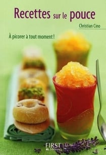 Le petit livre de - recettes sur le pouce