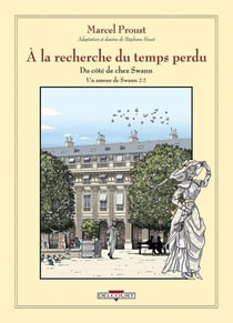 À la recherche du temps perdu Tome 5 : un amour de Swann Tome 2
