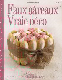 Faux gâteaux, vraie déco