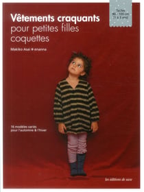 Vêtements craquants pour petites filles coquettes - 16 modèles variés pour l'automne et l'hiver