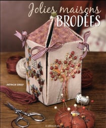 JOLIES MAISONS BRODEES
