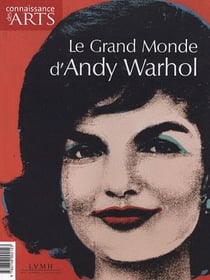 Connaissance des arts Hors-Série n.397 : le grand monde d'Andy Warhol