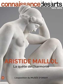 Connaissance des arts Hors-Série n.970 : Aristisde Maillol : la quête de l'harmonie