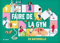 FAIRE DE LA GYM EN MATERNELLE