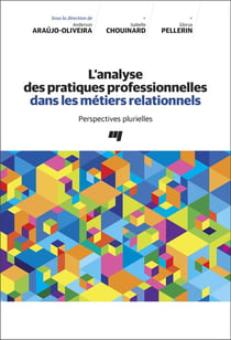 L'analyse des pratiques professionnelles dans les métiers relationnels