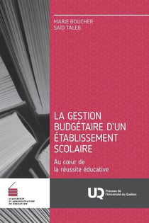 La gestion budgetaire d'un etablissement scolaire - au coeur de la reussite educative