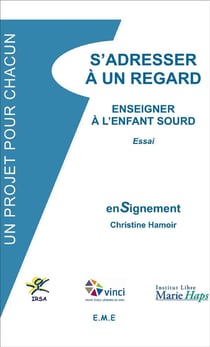 S'adresser à un regard : enseigner à l'enfant sourd