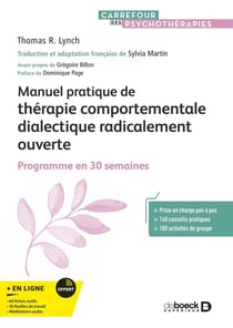 Manuel pratique de thérapie comportementale dialectique radicalement ouverte : Programme en 30 semaines