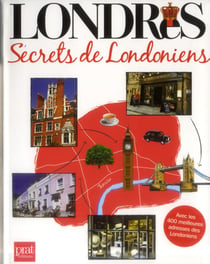 Londres - secrets de Londoniens