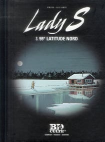 Lady S. Tome 3 : 59° latitude Nord