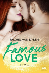 Famous love Tome 3 : Will