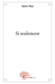 Si seulement