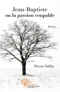 Jean-baptiste ou la passion coupable