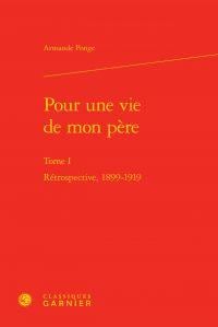 Pour une vie de mon père t.1 - rétrospective, 1899-1919