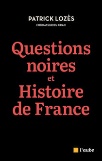 Questions noires et histoire de France