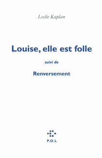 Louise, elle est folle - renversement