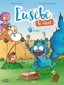 Eusèbe, le chat Tome 1 : À table !